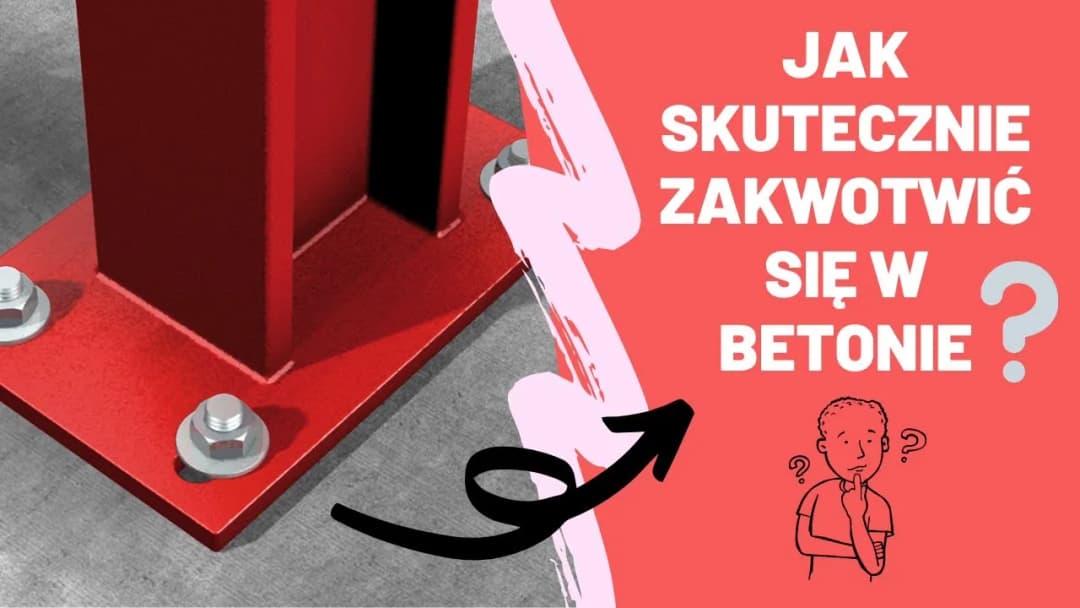 Kotwa dwurozporowa do betonu – zastosowanie, budowa i montaż krok po kroku